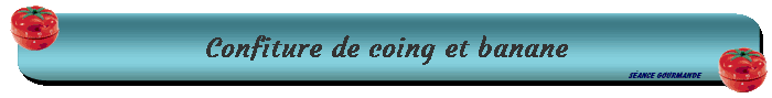 Confiture de coing et banane